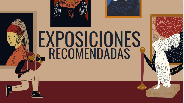 Exposiciones recomendadas